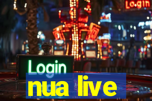 nua live